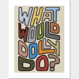 What Would Dolly Do? Word Art Posters and Art